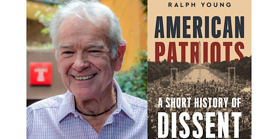 Interview: Ralph Young on his new book ‘American Patriots: A Short History Of Dissent’ 