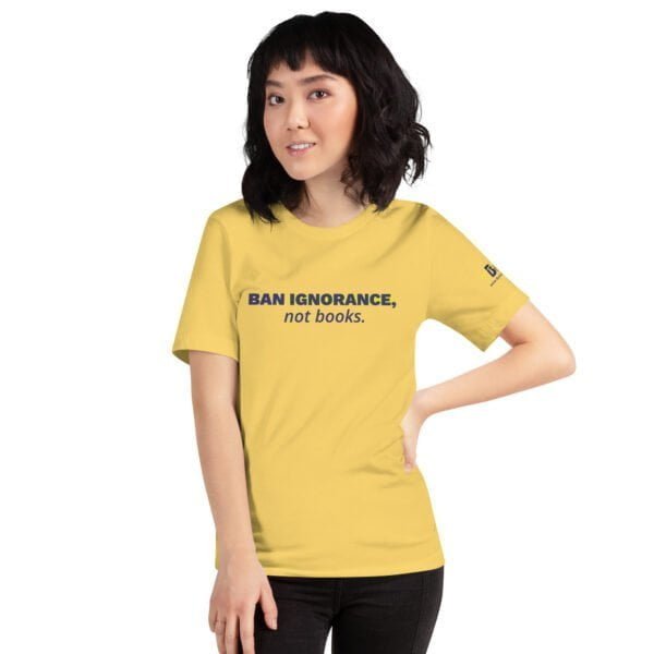 unisex staple t shirt yellow front 63dac4925c49b - Bucks County Beacon - "Ban Ignorance, not books." Unisex t-shirt