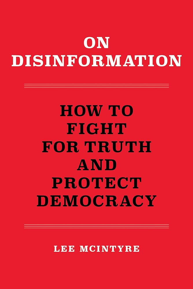 On Disinformation - Bucks County Beacon - Disinformation Is Creating a Post-Truth World Where Democracy Is in Peril