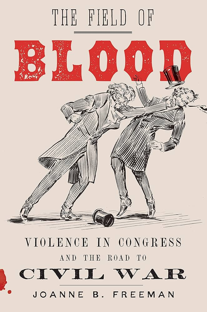 image 5 - Bucks County Beacon - Book Review – The Field of Blood: Violence in Congress And The Road to Civil War