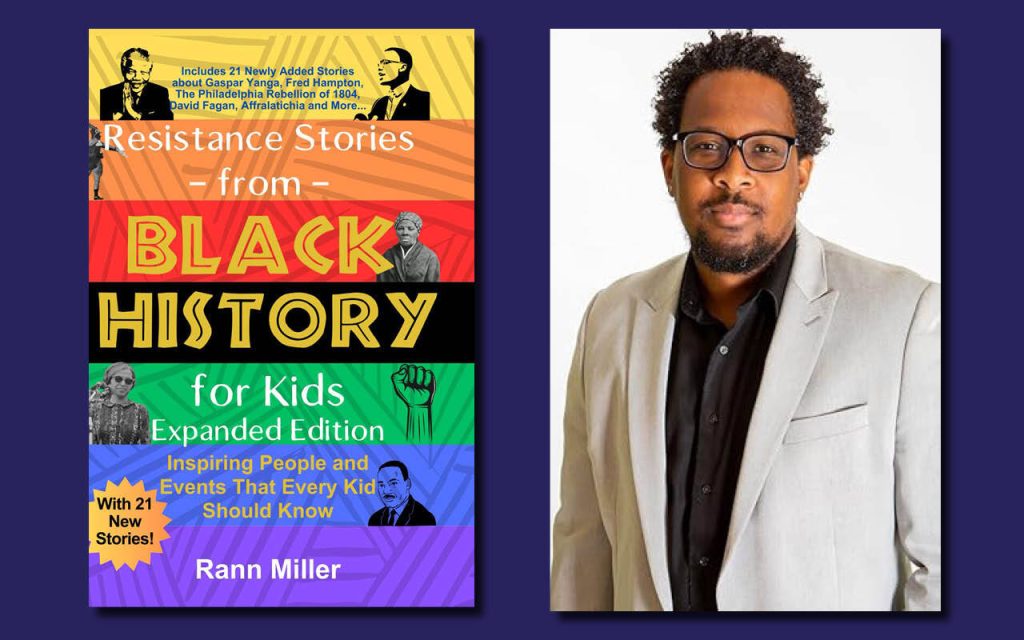 rann miller - Bucks County Beacon - Interview: Black History Is a History of Resistance and Liberation, with Rann Miller
